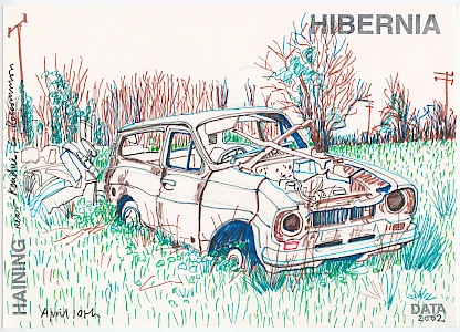A colored pen and marker drawing of a rusted, derelict car sitting in an overgrown field. The vehicle has missing windows, empty headlight sockets, and visible decay. Grass rendered in green, brown, and teal strokes surrounds it, with bare trees and a utility pole in the background. "HIBERNIA" is stamped in the upper right, "HAINING" runs vertically on the left, and "DATA 2002" appears at bottom right with the date "April 10th."