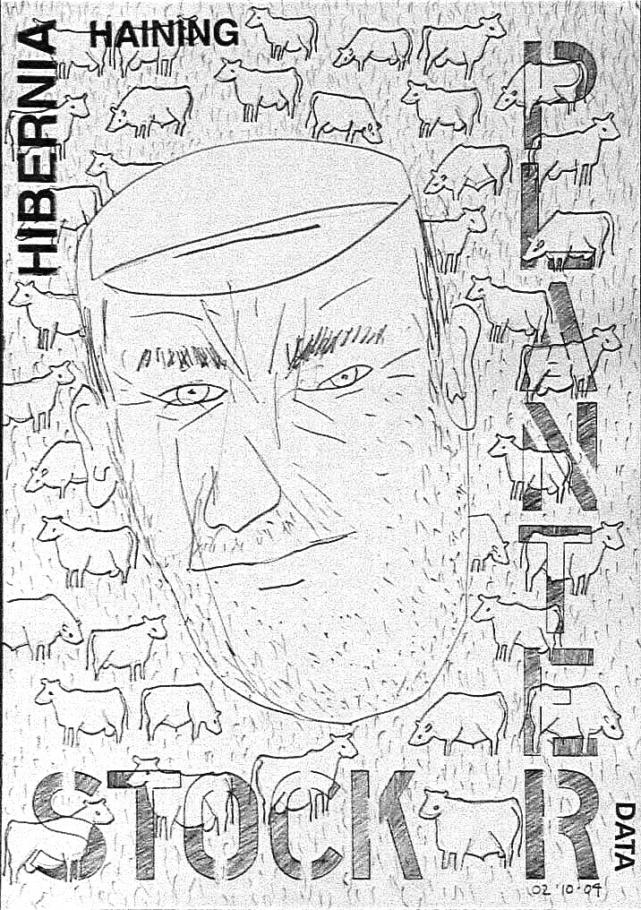 A pencil drawing of a man's face wearing a flat cap, emerging from a field filled with small sketched cattle. The portrait dominates the center, with cows scattered around and behind the figure. "HIBERNIA" runs vertically on the left, "HAINING" at top, and "STOCK PLANTER" is spelled out in block letters at the bottom and right. "DATA" and the date "02 10 04" appear at bottom right.