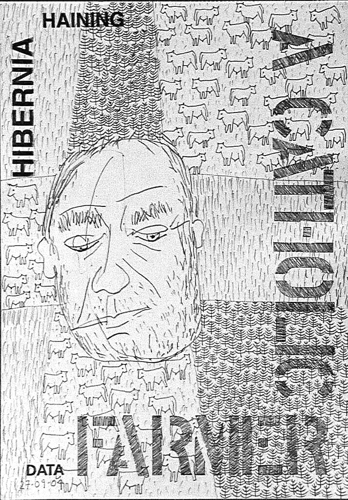 A pencil drawing showing a man's weathered face set within a field of grass patterns and small sketched cattle. Trees or a forest edge are indicated by a section of chevron marks. "HIBERNIA" runs vertically on the left, "HAINING" at top, and "A CATHOLIC FARMER" is spelled vertically on the right. "DATA" and "27-09-04" mark the bottom left.